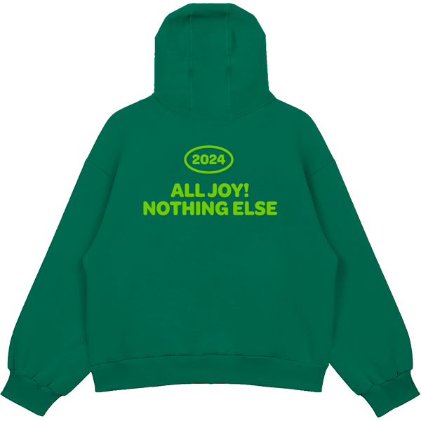 You Can Have My JOYRIDE Hoodie - Green