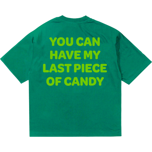 You Can Have My JOYRIDE Short Sleeve T-Shirt - Green